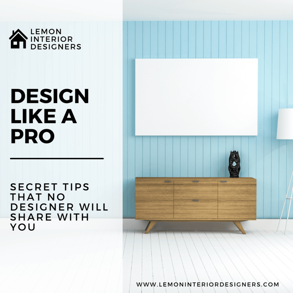 secret interior designing tips